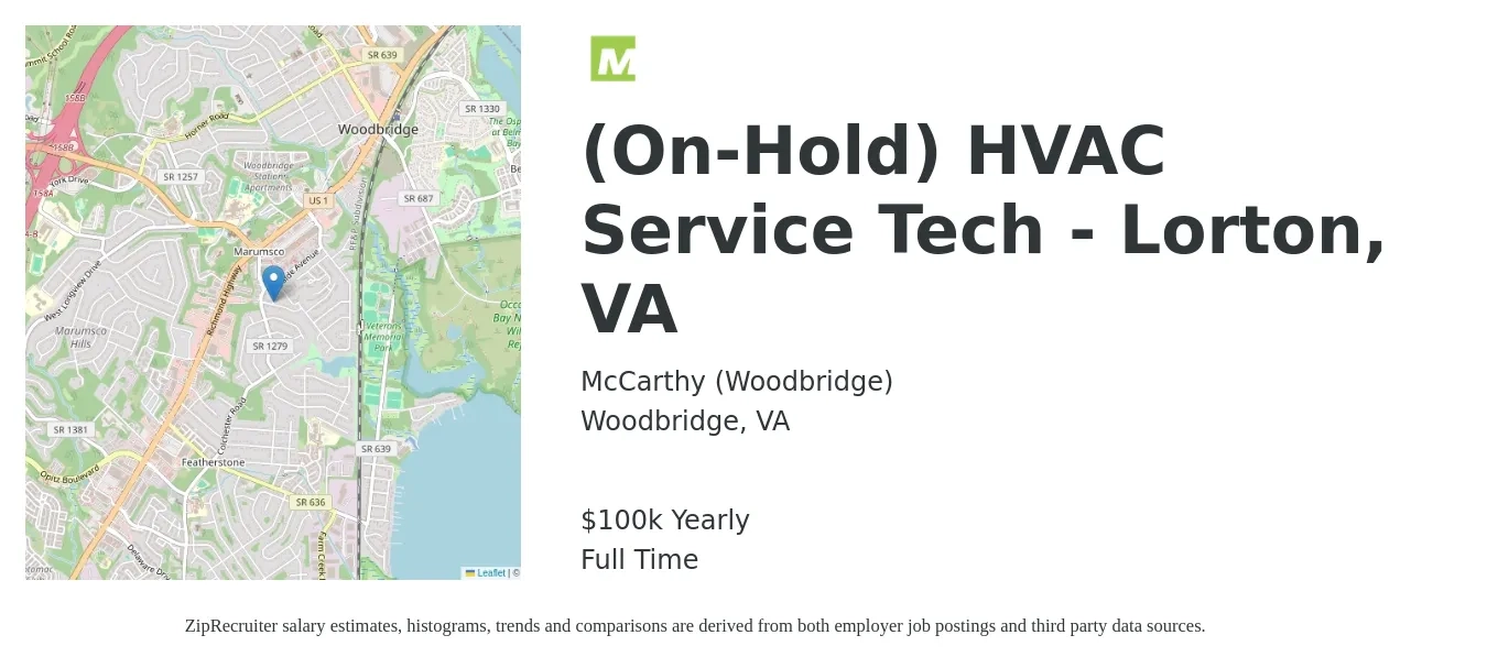 McCarthy (Woodbridge) job posting for a (On-Hold) HVAC Service Tech - Lorton, VA in Woodbridge, VA with a salary of $100,000 Yearly with a map of Woodbridge location.