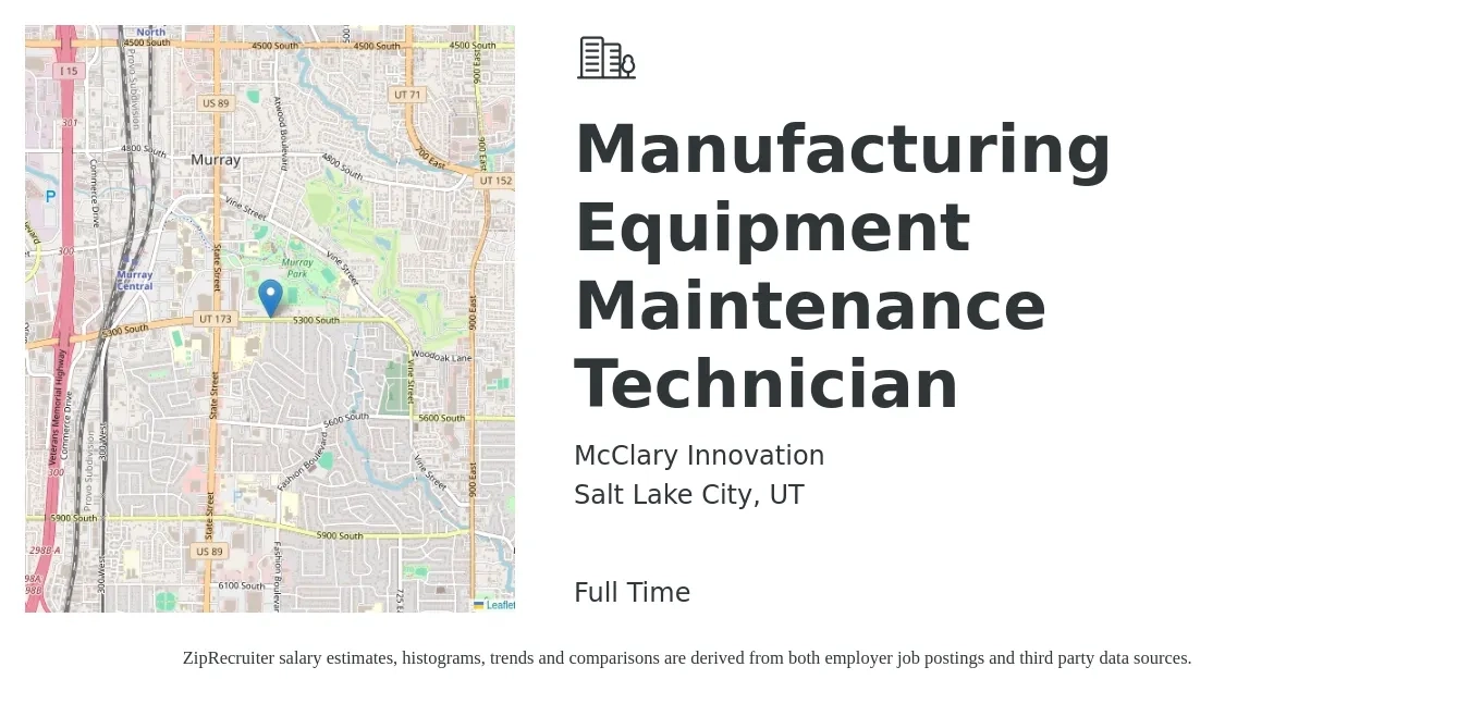 McClary Innovation job posting for a Manufacturing Equipment Maintenance Technician in Salt Lake City, UT with a salary of $20 to $29 Hourly with a map of Salt Lake City location.