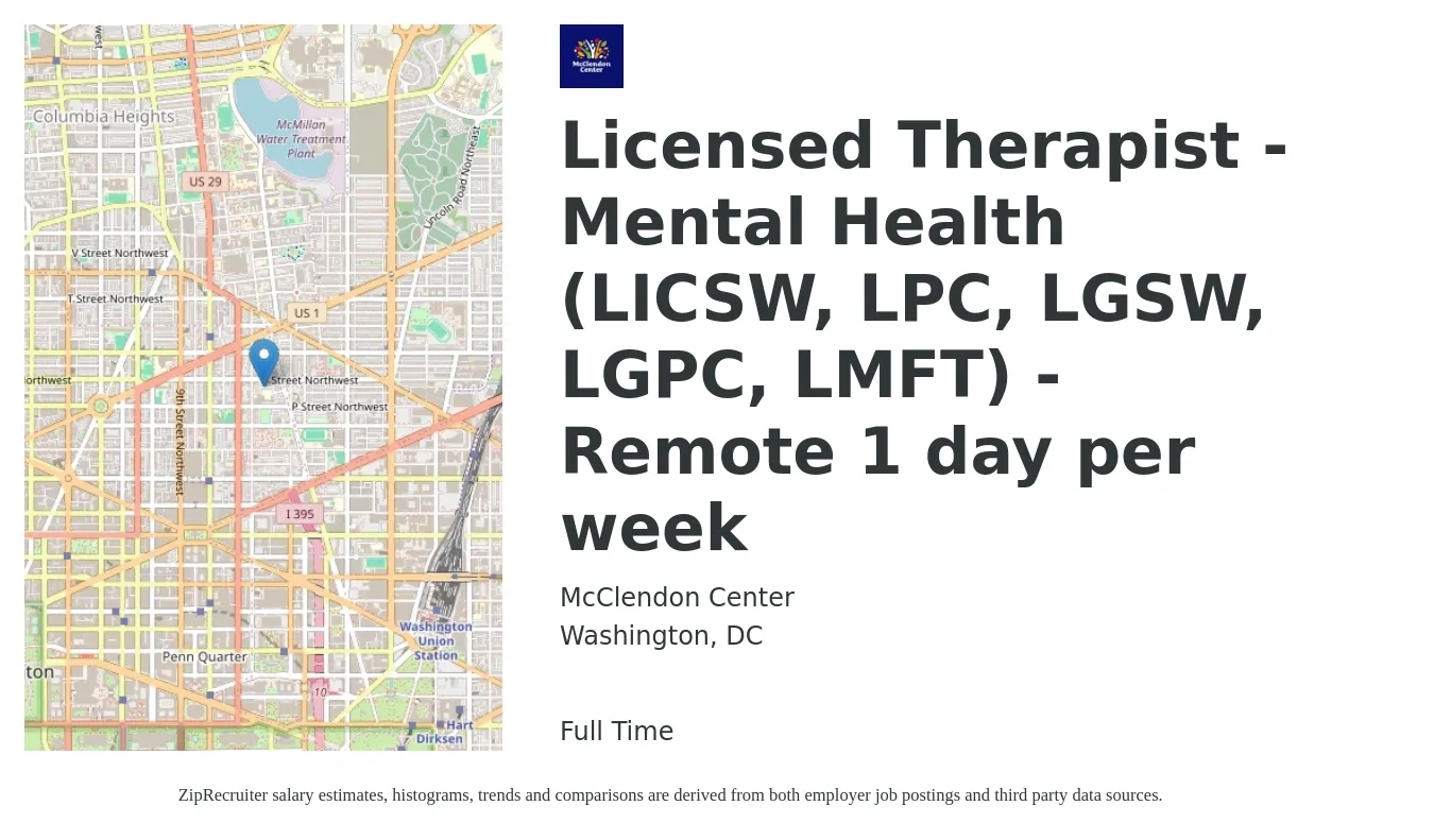 McClendon Center job posting for a Licensed Therapist - Mental Health (LICSW, LPC, LGSW, LGPC, LMFT) - Remote 1 day per week in Washington, DC with a salary of $68,000 to $96,300 Yearly with a map of Washington location.