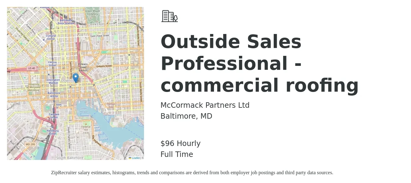 McCormack Partners Ltd job posting for a Outside Sales Professional - commercial roofing in Baltimore, MD with a salary of $100,000 to $150,000 Yearly with a map of Baltimore location.