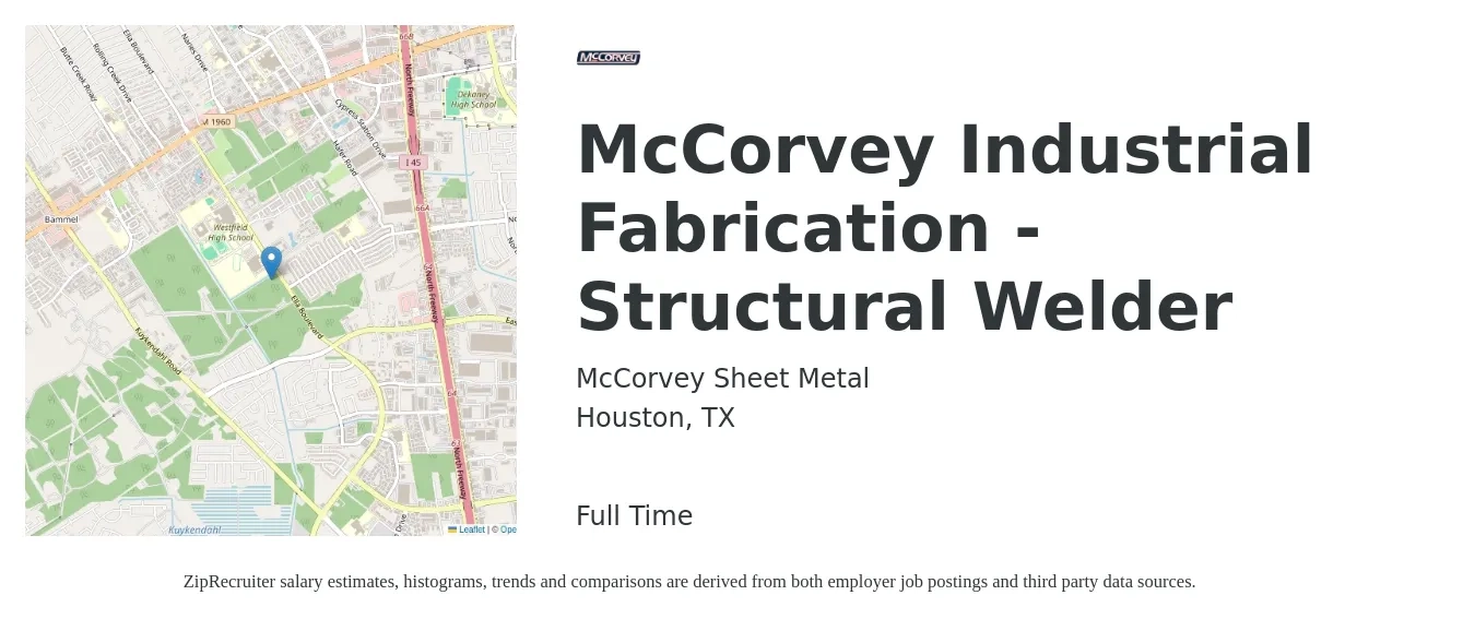 McCorvey Sheet Metal job posting for a McCorvey Industrial Fabrication - Structural Welder in Houston, TX with a salary of $20 to $27 Hourly with a map of Houston location.