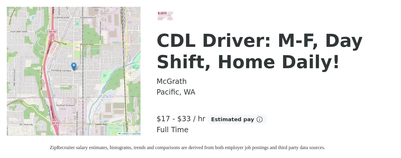 McGrath job posting for a CDL Driver: M-F, Day Shift, Home Daily! in Pacific, WA with a salary of $18 to $35 Hourly with a map of Pacific location.