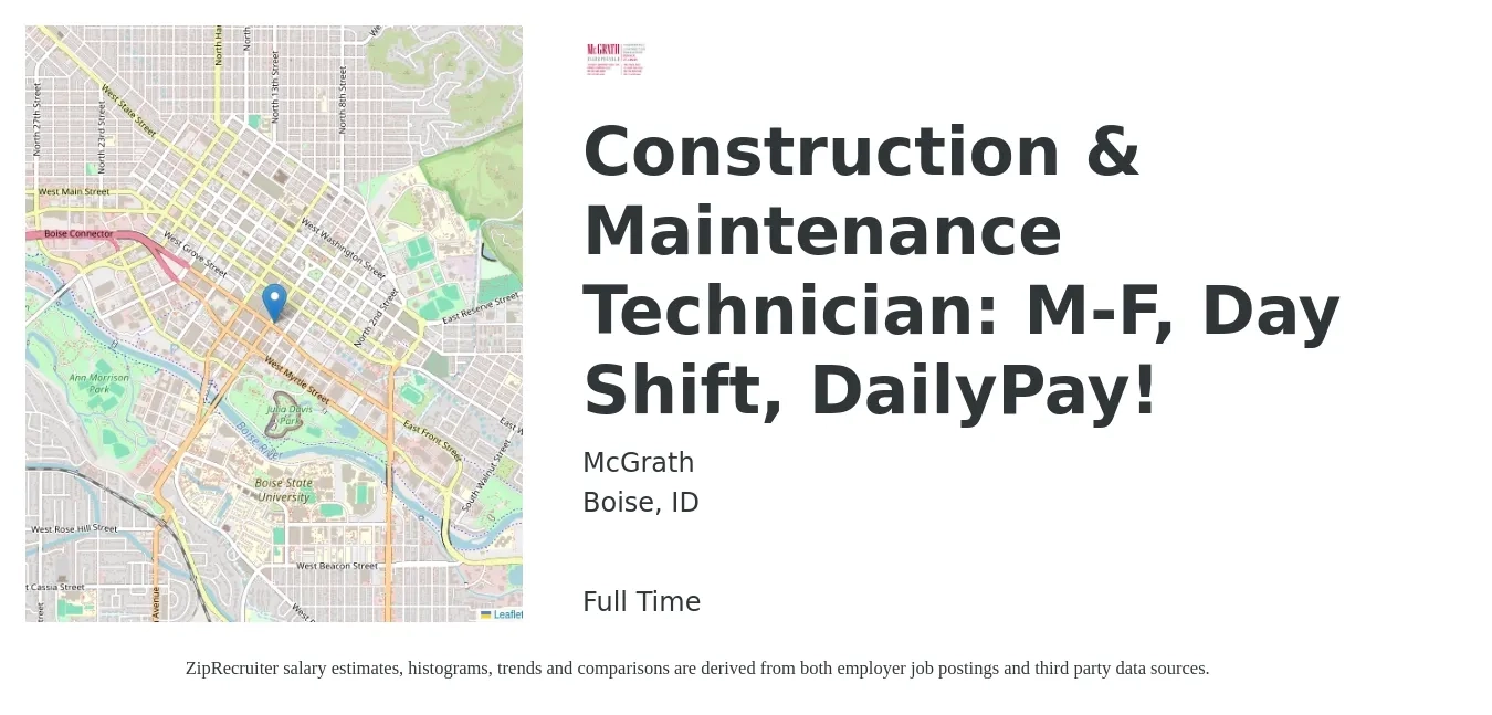 McGrath job posting for a Construction & Maintenance Technician: M-F, Day Shift, DailyPay! in Boise, ID with a salary of $17 to $23 Hourly with a map of Boise location.