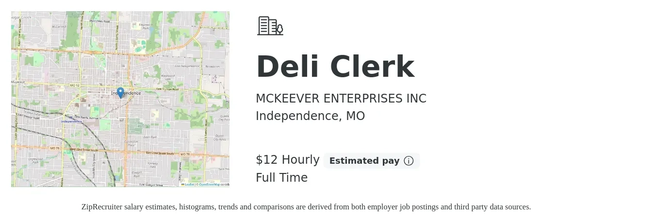 MCKEEVER ENTERPRISES INC job posting for a Deli Clerk in Independence, MO with a salary of $13 Hourly with a map of Independence location.
