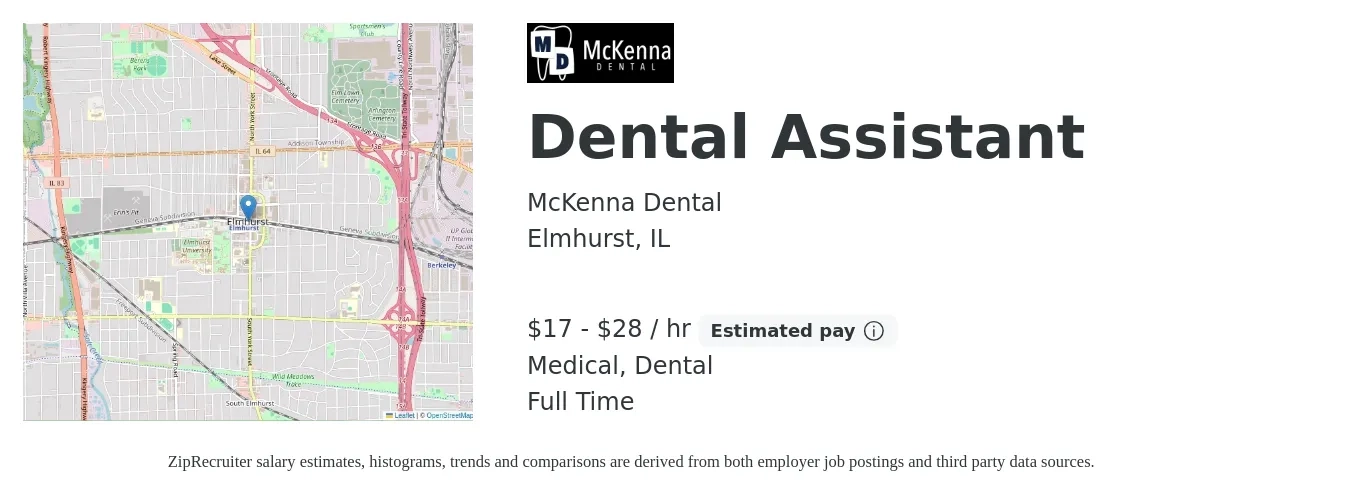 McKenna Dental job posting for a Dental Assistant in Elmhurst, IL with a salary of $18 to $30 Hourly and benefits including medical, pto, and dental with a map of Elmhurst location.