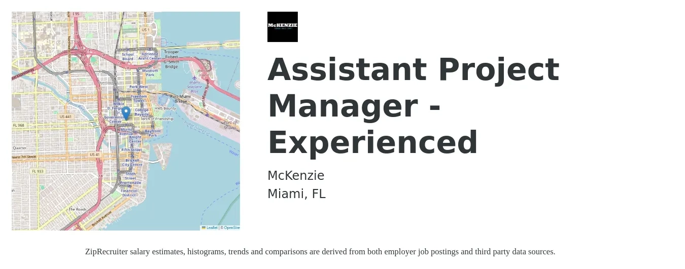 McKenzie job posting for a Assistant Project Manager -Experienced in Miami, FL with a salary of $48,100 to $79,200 Yearly with a map of Miami location.