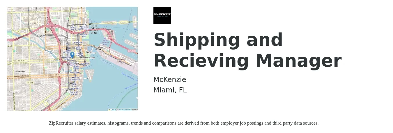 McKenzie job posting for a Shipping and Recieving Manager in Miami, FL with a salary of $20 to $28 Hourly with a map of Miami location.