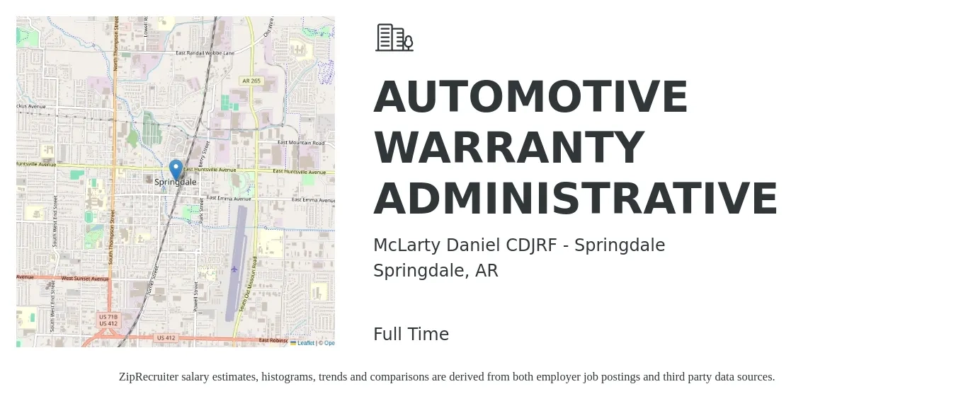McLarty Daniel CDJRF - Springdale job posting for a AUTOMOTIVE WARRANTY ADMINISTRATIVE in Springdale, AR with a salary of $40,700 to $44,700 Yearly with a map of Springdale location.