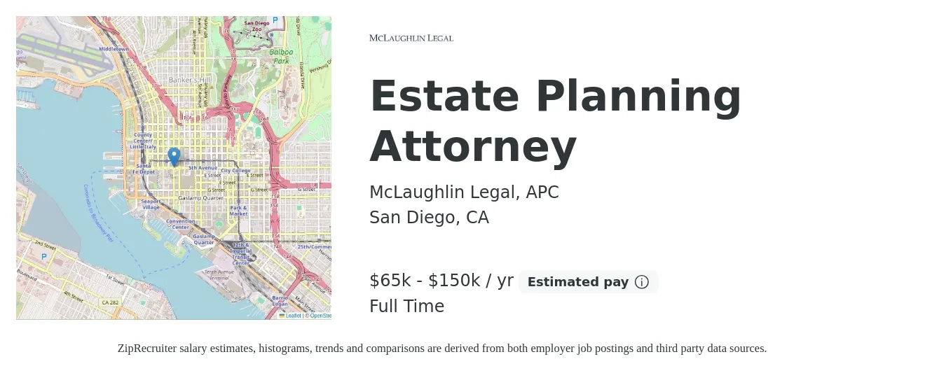 McLaughlin Legal, APC job posting for a Estate Planning Attorney in San Diego, CA with a salary of $65,000 to $150,000 Yearly and benefits including retirement with a map of San Diego location.