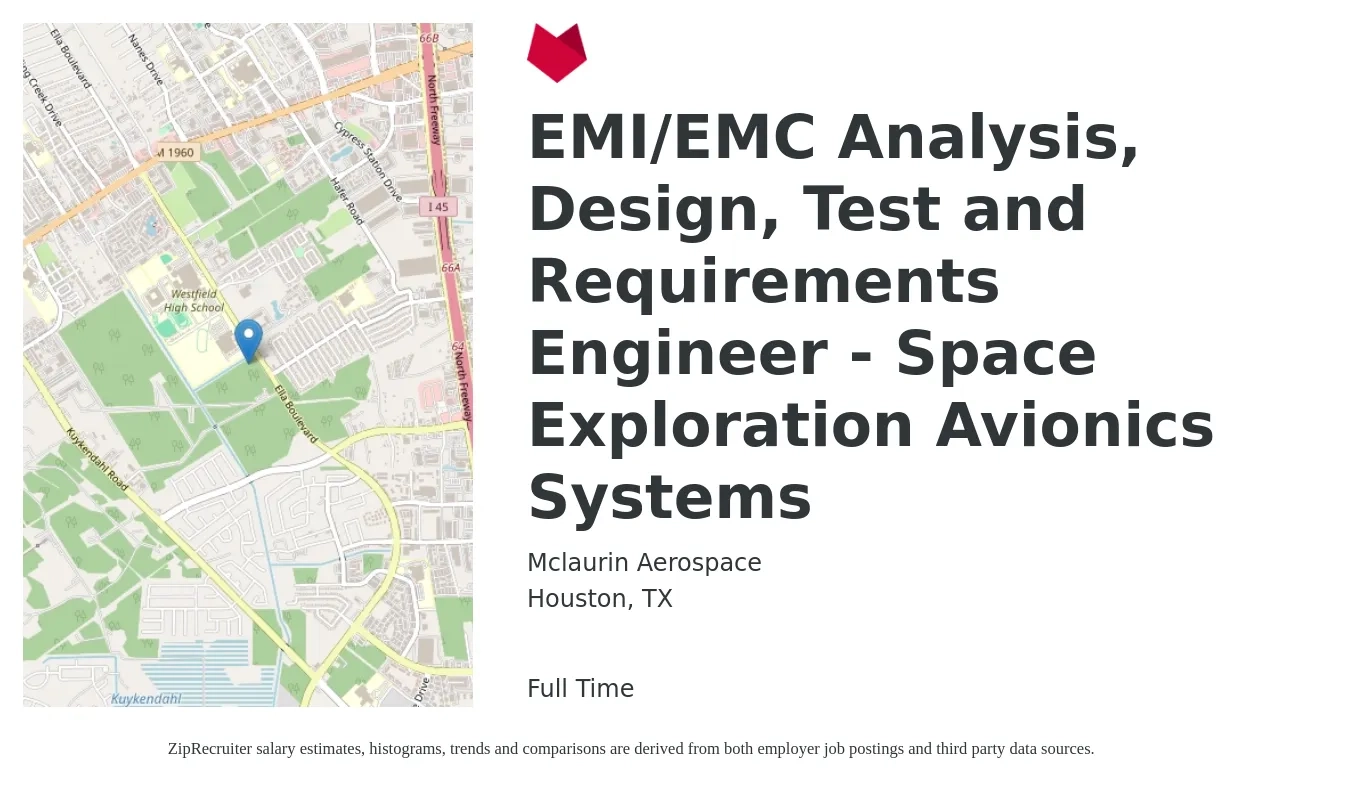 Mclaurin Aerospace job posting for a EMI/EMC Analysis, Design, Test and Requirements Engineer - Space Exploration Avionics Systems in Houston, TX with a salary of $40 to $59 Hourly with a map of Houston location.