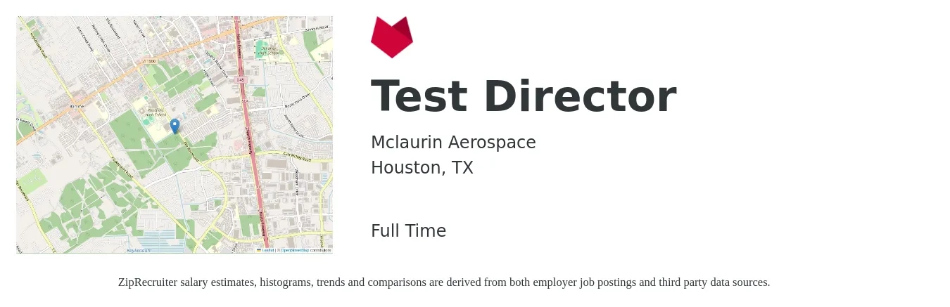 Mclaurin Aerospace job posting for a Test Director in Houston, TX with a salary of $45,300 to $133,600 Yearly with a map of Houston location.