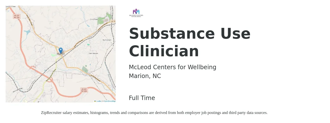 McLeod Centers for Wellbeing job posting for a Substance Use Clinician in Marion, NC with a salary of $50,600 to $63,100 Yearly with a map of Marion location.