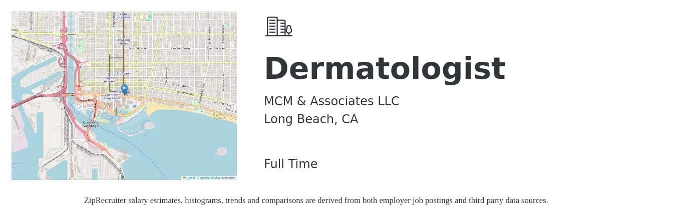 MCM & Associates LLC job posting for a Dermatologist in Long Beach, CA with a salary of $390,100 to $420,600 Yearly with a map of Long Beach location.