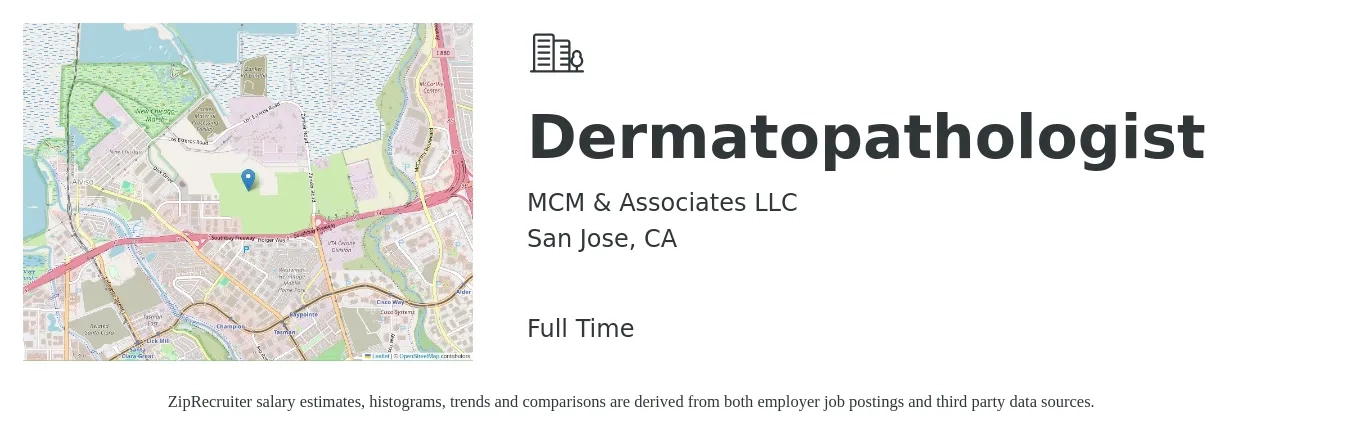 MCM & Associates LLC job posting for a Dermatopathologist in San Jose, CA with a salary of $117,200 to $204,500 Yearly with a map of San Jose location.