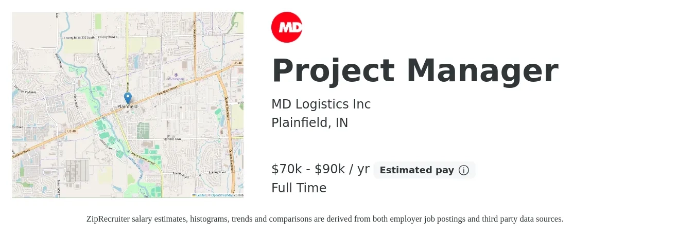 MD Logistics Inc job posting for a Project Manager in Plainfield, IN with a salary of $70,000 to $90,000 Yearly with a map of Plainfield location.