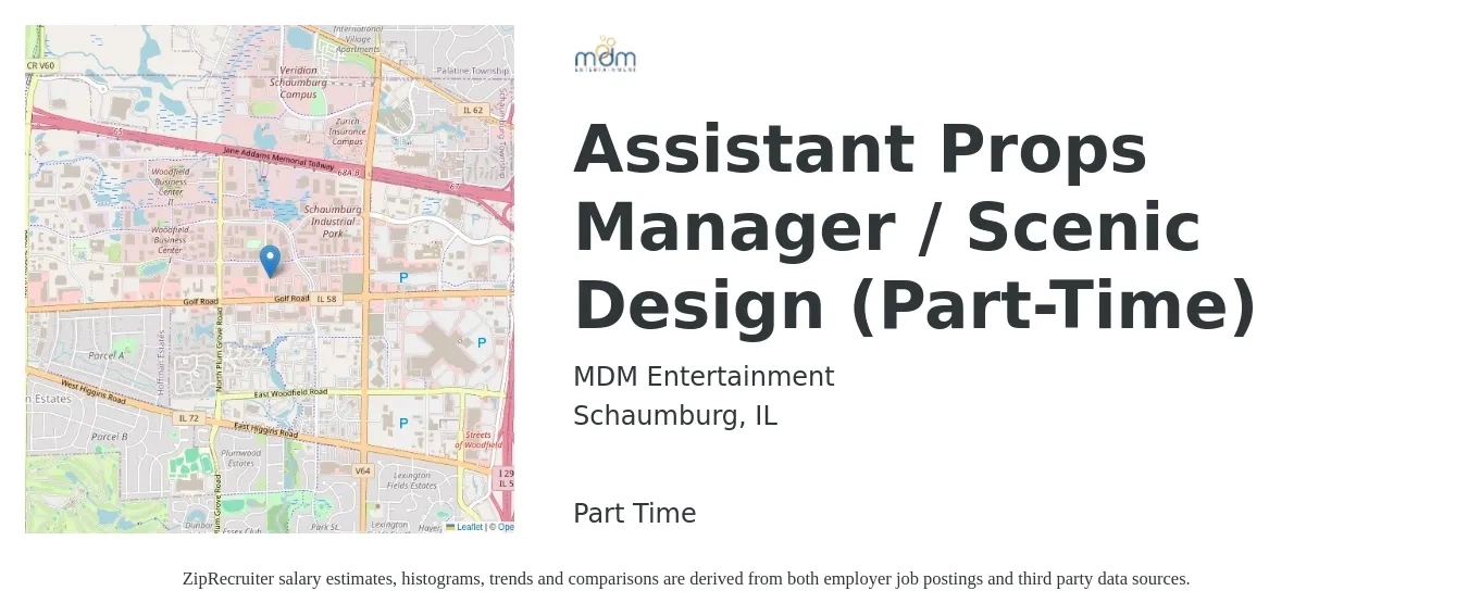MDM Entertainment job posting for a Assistant Props Manager / Scenic Design (Part-Time) in Schaumburg, IL with a salary of $18 to $20 Hourly with a map of Schaumburg location.