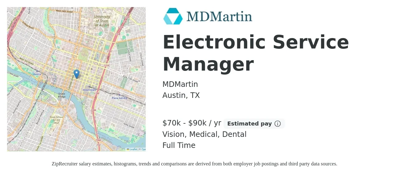 MDMartin job posting for a Electronic Service Manager in Austin, TX with a salary of $70,000 to $90,000 Yearly and benefits including vision, dental, life_insurance, medical, and pto with a map of Austin location.