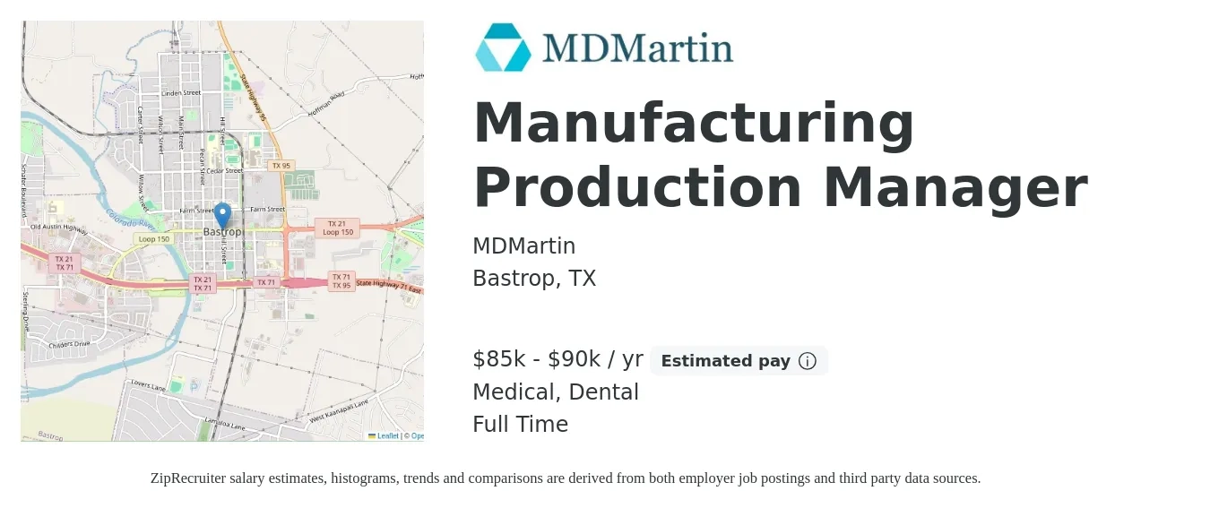 MDMartin job posting for a Manufacturing Production Manager in Bastrop, TX with a salary of $85,000 to $90,000 Yearly and benefits including medical, and dental with a map of Bastrop location.