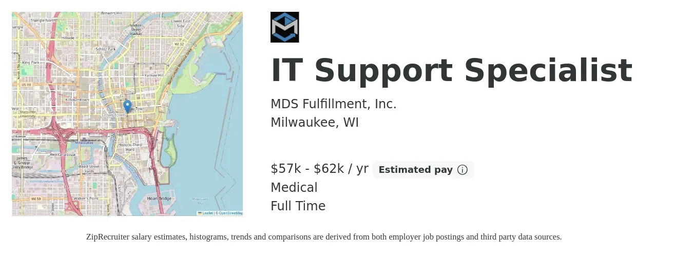 MDS Fulfillment, Inc. job posting for a IT Support Specialist in Milwaukee, WI with a salary of $57,000 to $62,000 Yearly and benefits including medical, and pto with a map of Milwaukee location.
