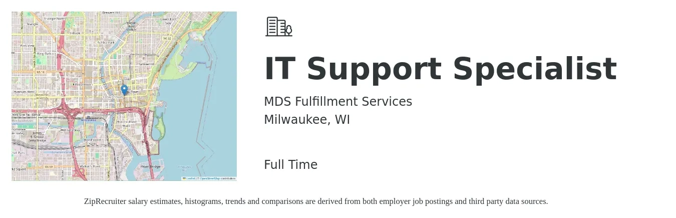 MDS Fulfillment Services job posting for a IT Support Specialist in Milwaukee, WI with a salary of $45,800 to $92,600 Yearly with a map of Milwaukee location.