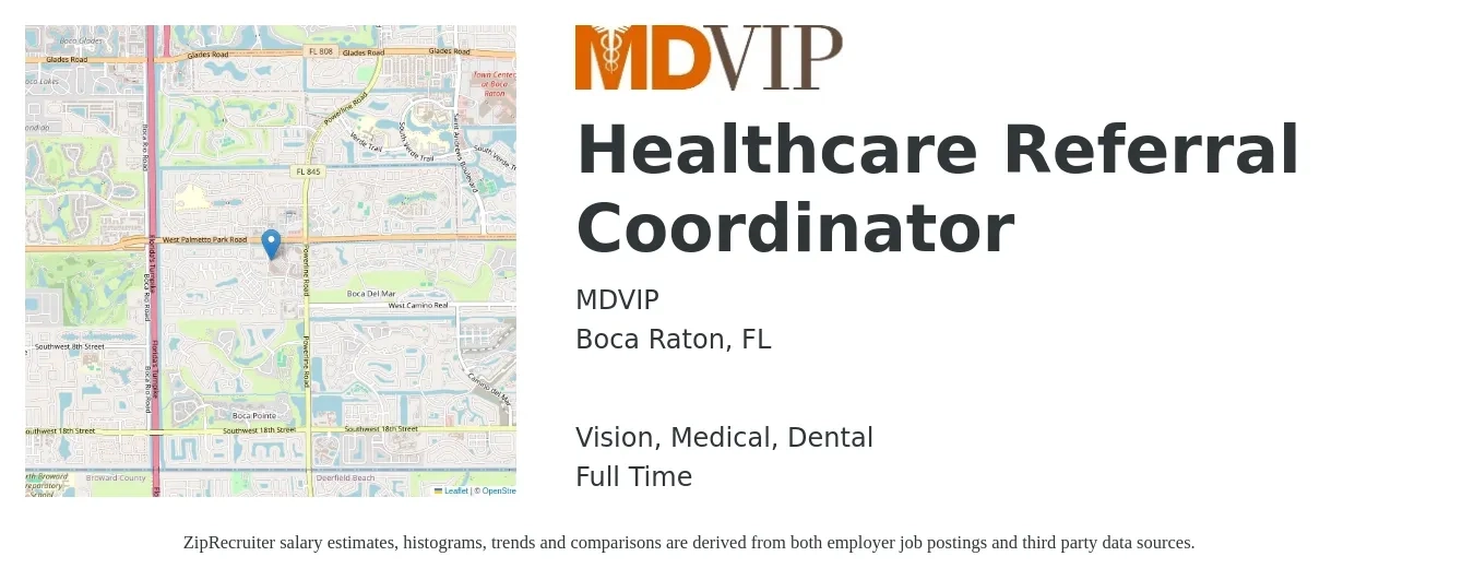 MDVIP job posting for a Healthcare Referral Coordinator in Boca Raton, FL with a salary of $17 to $22 Hourly and benefits including vision, dental, life_insurance, medical, pto, and retirement with a map of Boca Raton location.