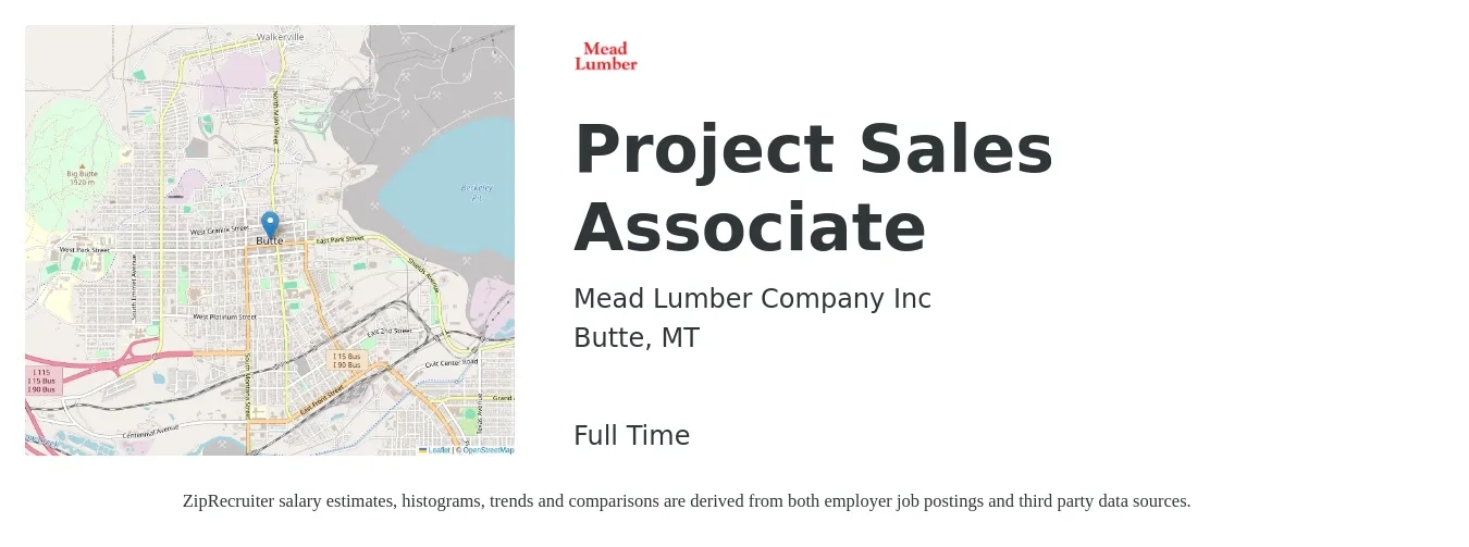 Mead Lumber Company Inc job posting for a Project Sales Associate in Butte, MT with a salary of $38,800 to $83,000 Yearly with a map of Butte location.