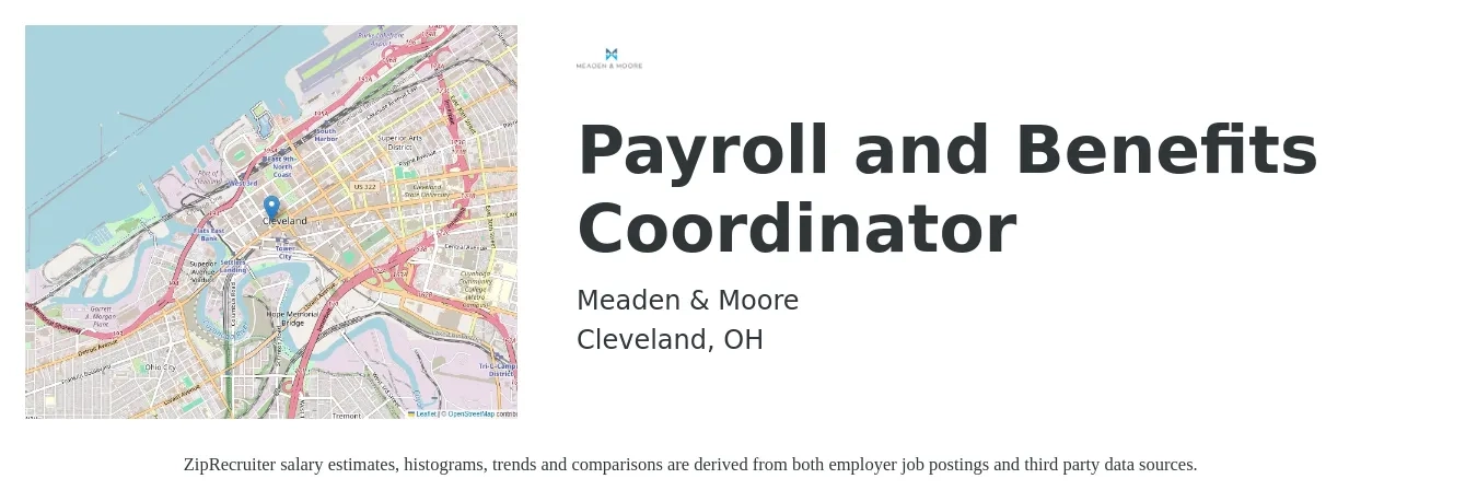 Meaden & Moore job posting for a Payroll and Benefits Coordinator in Cleveland, OH with a salary of $22 to $30 Hourly with a map of Cleveland location.