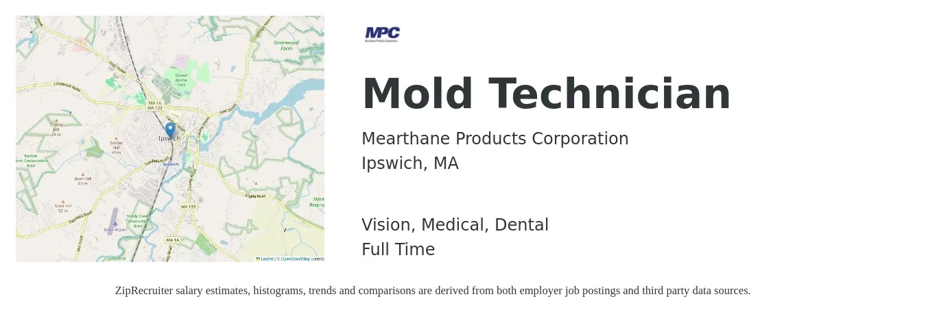 Mearthane Products Corporation job posting for a Mold Technician in Ipswich, MA with a salary of $22 to $29 Hourly and benefits including vision, dental, life_insurance, medical, pto, and retirement with a map of Ipswich location.