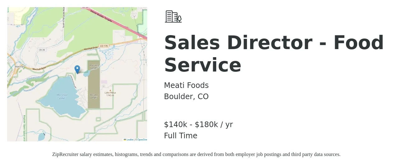 Meati Foods job posting for a Sales Director - Food Service in Boulder, CO with a salary of $140,000 to $180,000 Yearly with a map of Boulder location.