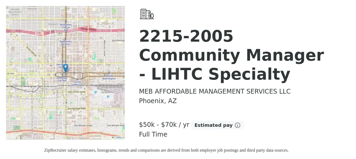 MEB AFFORDABLE MANAGEMENT SERVICES LLC job posting for a 2215-2005 Community Manager - LIHTC Specialty in Phoenix, AZ with a salary of $50,000 to $70,000 Yearly with a map of Phoenix location.