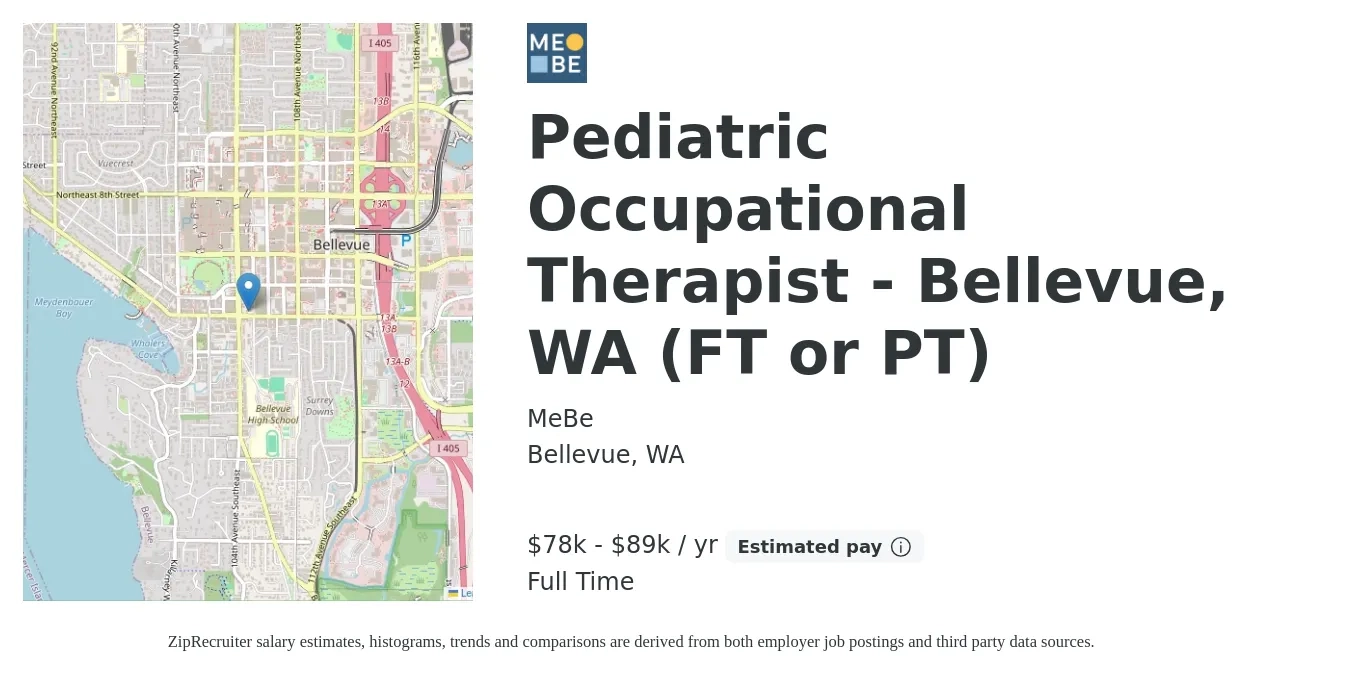 MeBe job posting for a Pediatric Occupational Therapist - Bellevue, WA (FT or PT) in Bellevue, WA with a salary of $78,000 to $89,000 Yearly with a map of Bellevue location.