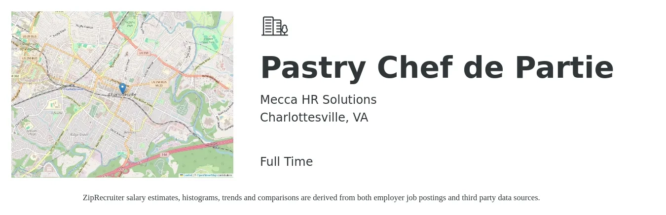 Mecca HR Solutions job posting for a Pastry Chef de Partie in Charlottesville, VA with a salary of $18 to $22 Hourly with a map of Charlottesville location.