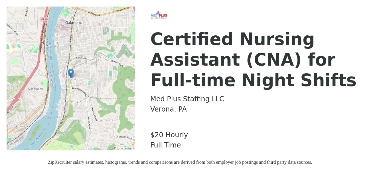 Med Plus Staffing LLC job posting for a Certified Nursing Assistant (CNA) for Full-time Night Shifts in Verona, PA with a salary of $25 Hourly with a map of Verona location.