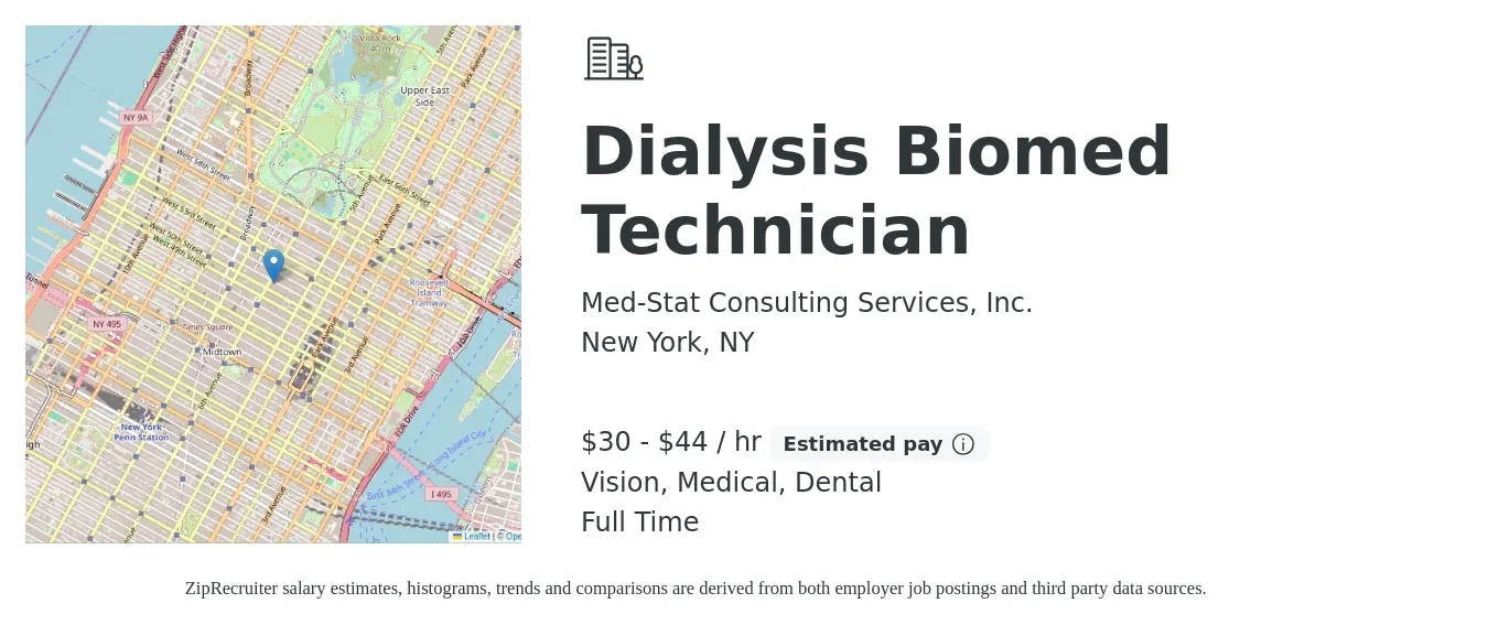 Med-Stat Consulting Services, Inc. job posting for a Dialysis Biomed Technician in New York, NY with a salary of $32 to $46 Hourly and benefits including retirement, vision, dental, life_insurance, medical, and pto with a map of New York location.