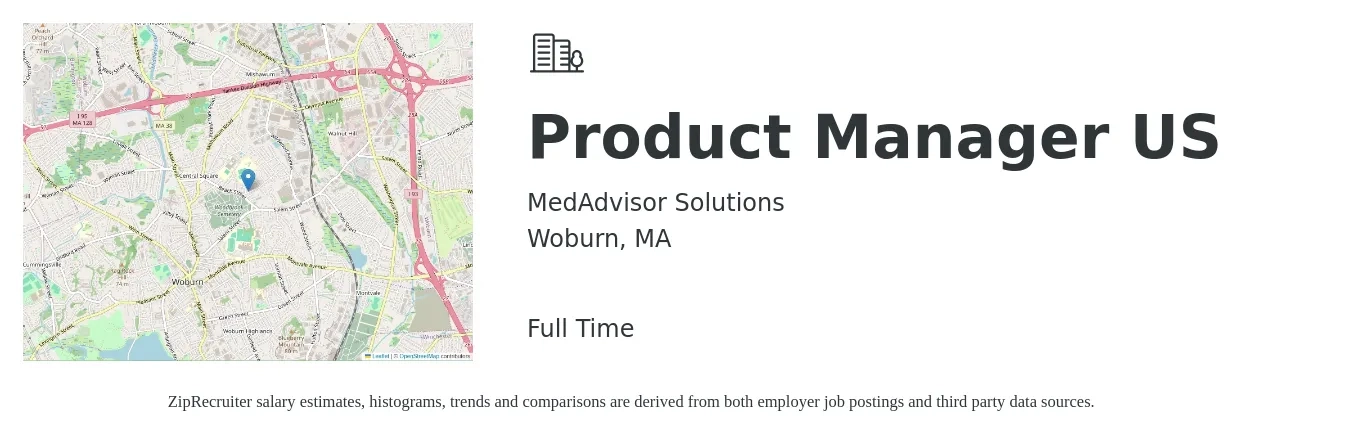 MedAdvisor Solutions job posting for a Product Manager US in Woburn, MA with a salary of $154,200 to $215,500 Yearly with a map of Woburn location.