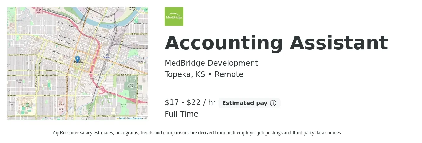 MedBridge Development job posting for a Accounting Assistant in Topeka, KS with a salary of $18 to $24 Hourly with a map of Topeka location.