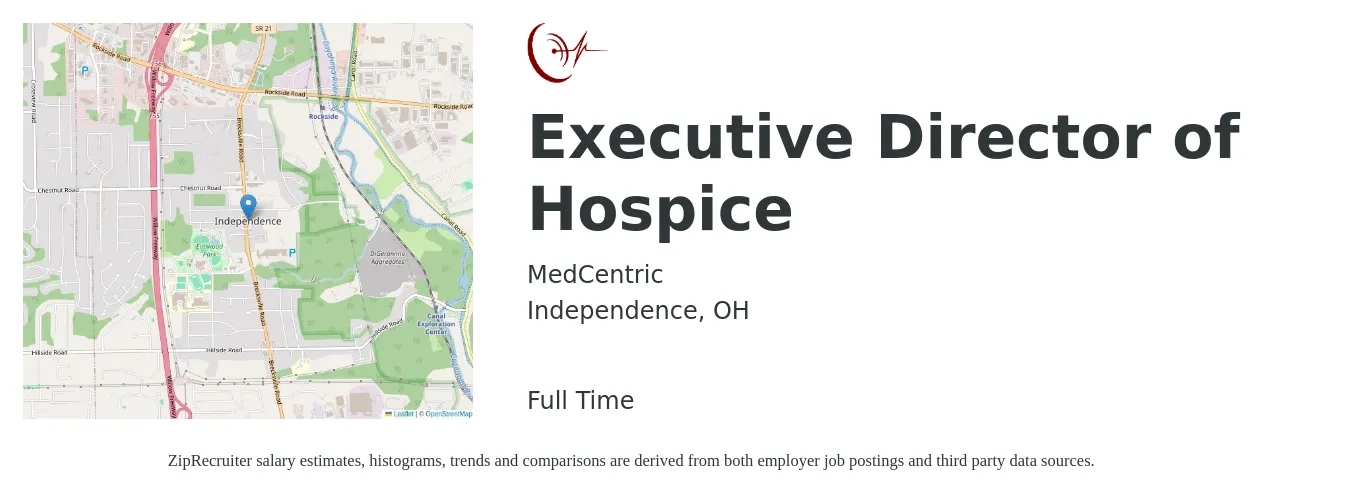 MedCentric job posting for a Executive Director of Hospice in Independence, OH with a salary of $78,500 to $102,000 Yearly with a map of Independence location.