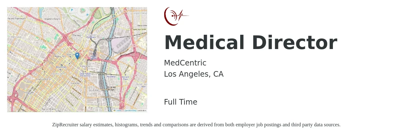 MedCentric job posting for a Medical Director in Los Angeles, CA with a salary of $213,300 to $306,600 Yearly with a map of Los Angeles location.