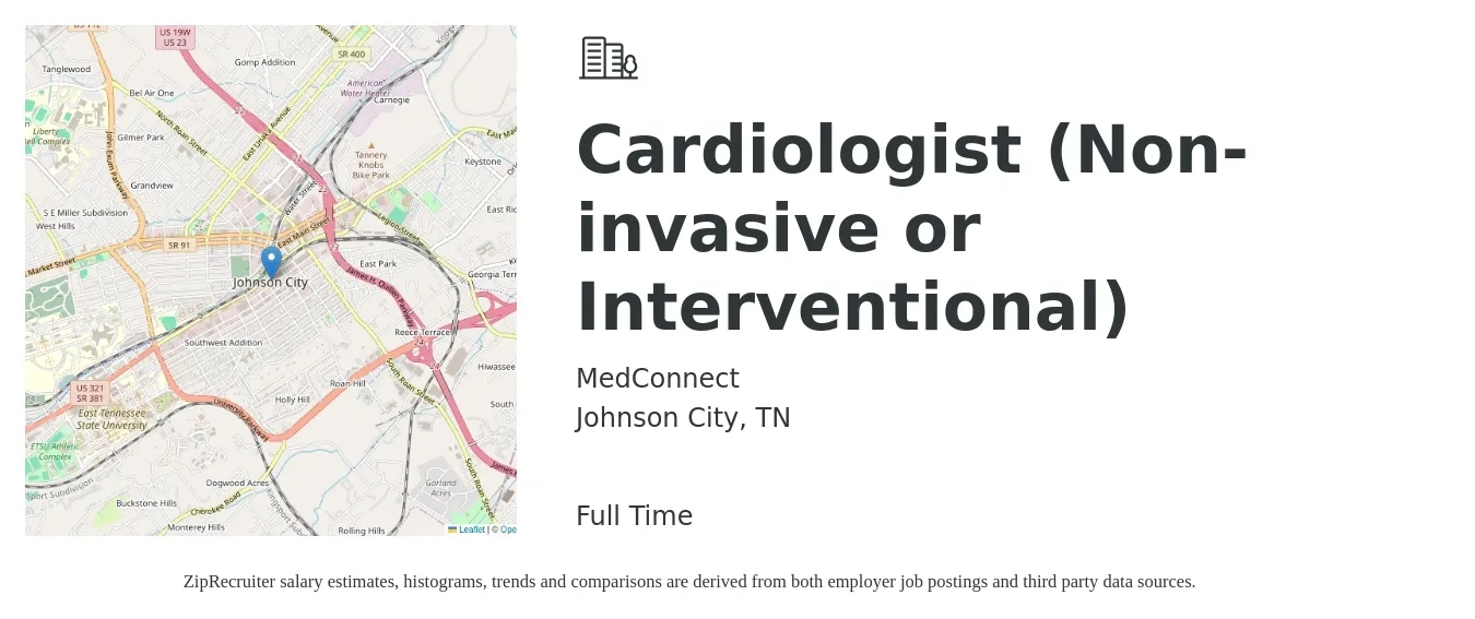 MedConnect job posting for a Cardiologist (Non-invasive or Interventional) in Johnson City, TN with a salary of $307,400 to $384,200 Yearly with a map of Johnson City location.