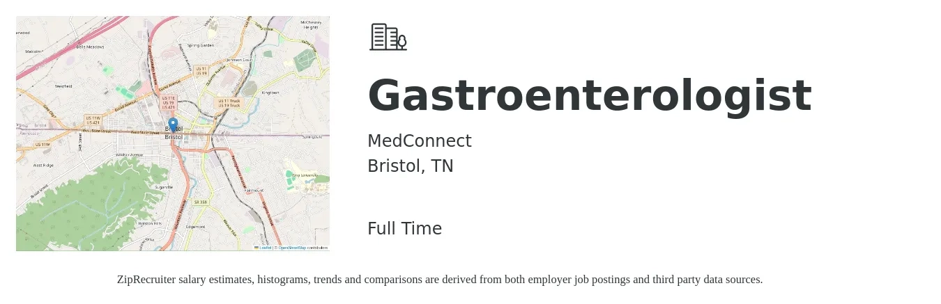 MedConnect job posting for a Gastroenterologist in Bristol, TN with a salary of $218,100 to $388,500 Yearly with a map of Bristol location.