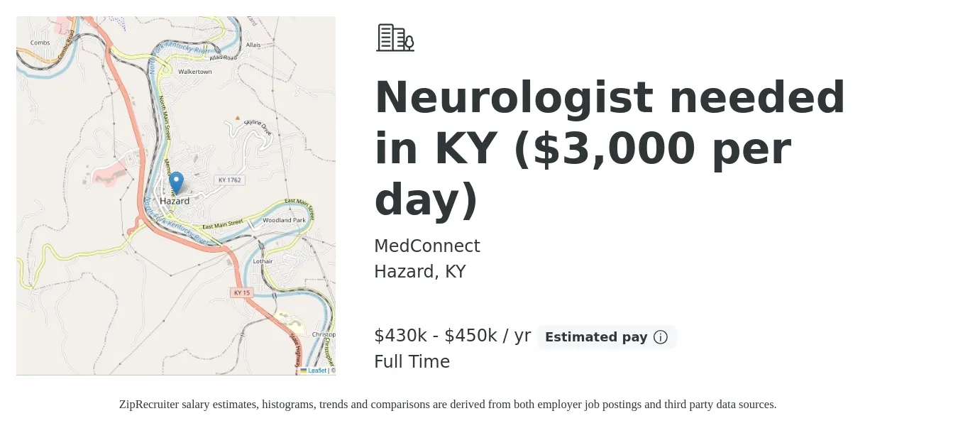 MedConnect job posting for a Neurologist needed in KY ($3,000 per day) in Hazard, KY with a salary of $430,000 to $450,000 Yearly with a map of Hazard location.