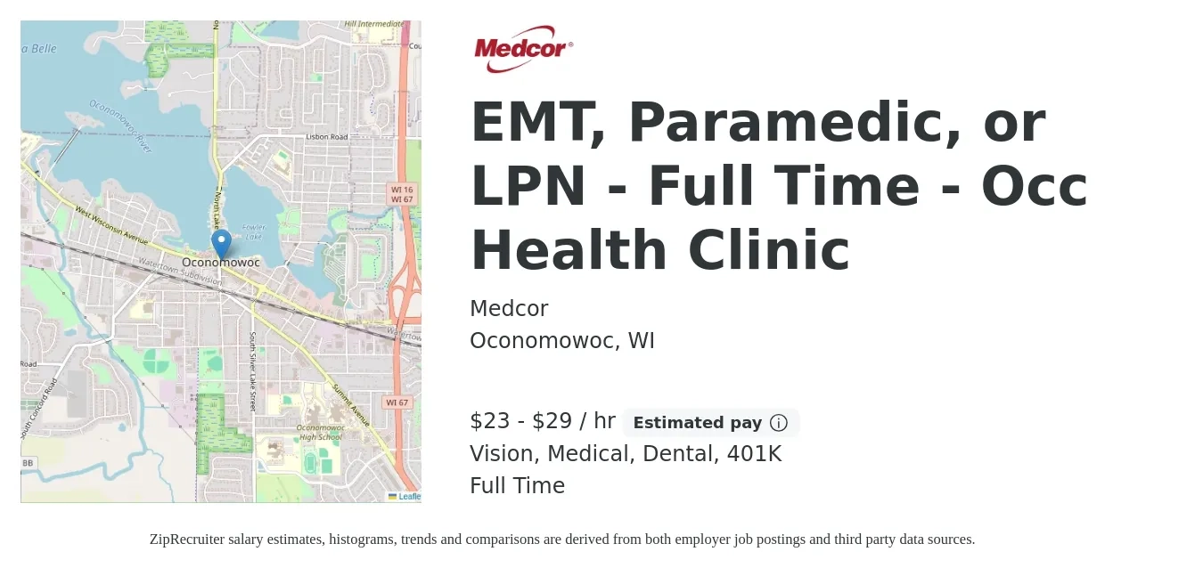 Medcor job posting for a EMT, Paramedic, or LPN - Full Time - Occ Health Clinic in Oconomowoc, WI with a salary of $24 to $31 Hourly and benefits including vision, 401k, dental, life_insurance, and medical with a map of Oconomowoc location.