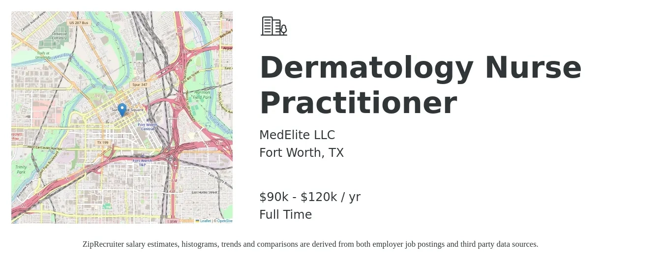 MedElite LLC job posting for a Dermatology Nurse Practitioner in Fort Worth, TX with a salary of $90,000 to $120,000 Yearly with a map of Fort Worth location.