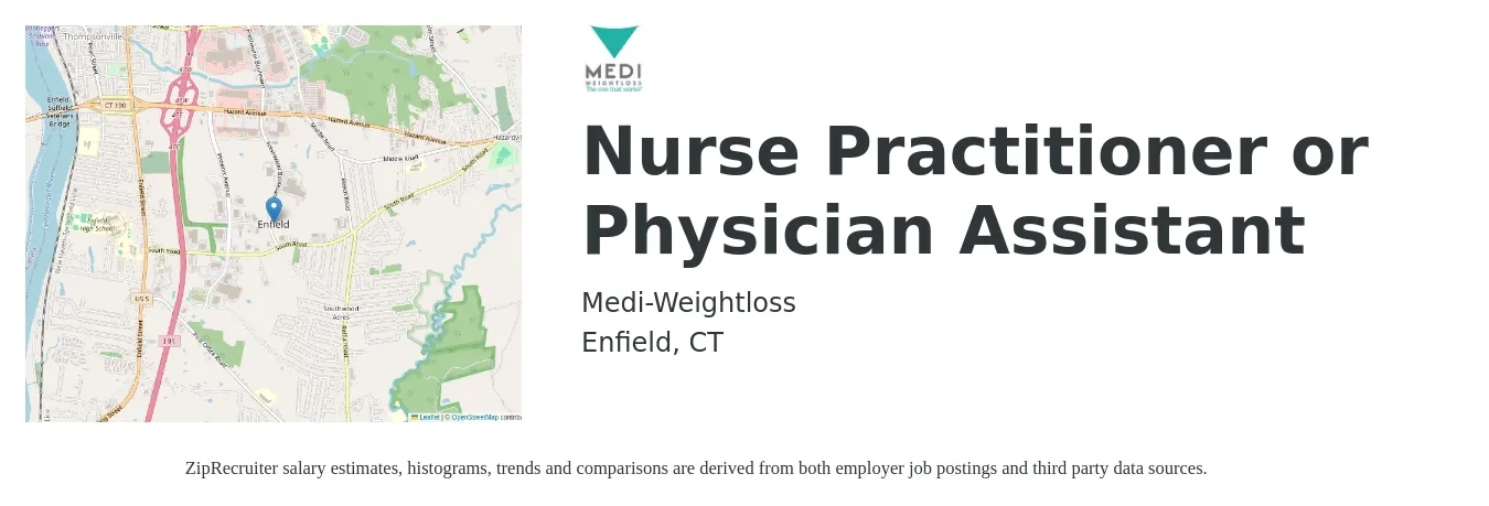 Medi-Weightloss job posting for a Nurse Practitioner or Physician Assistant in Enfield, CT with a salary of $110,600 to $143,000 Yearly with a map of Enfield location.