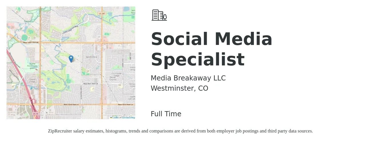 Media Breakaway LLC job posting for a Social Media Specialist in Westminster, CO with a salary of $42,400 to $62,600 Yearly with a map of Westminster location.
