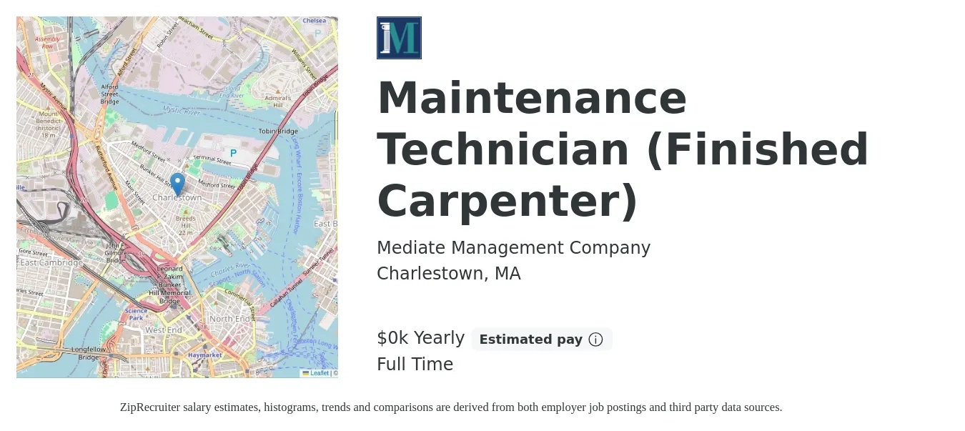 Mediate Management Company job posting for a Maintenance Technician (Finished Carpenter) in Charlestown, MA with a salary of $38 to $48 Yearly with a map of Charlestown location.