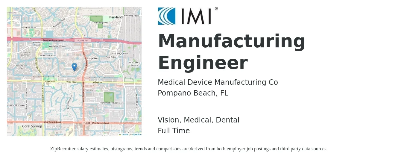 Medical Device Manufacturing Co job posting for a Manufacturing Engineer in Pompano Beach, FL with a salary of $68,700 to $88,400 Yearly and benefits including dental, life_insurance, medical, retirement, and vision with a map of Pompano Beach location.
