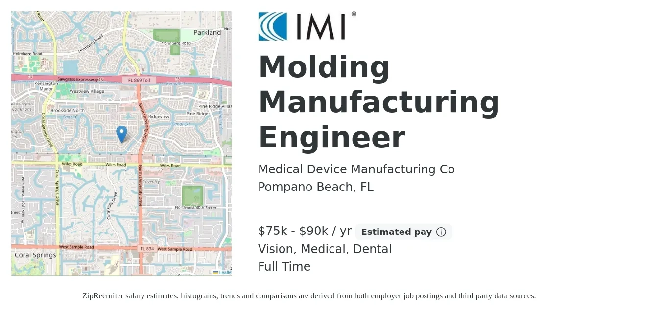 Medical Device Manufacturing Co job posting for a Molding Manufacturing Engineer in Pompano Beach, FL with a salary of $75,000 to $90,000 Yearly and benefits including retirement, vision, dental, life_insurance, and medical with a map of Pompano Beach location.