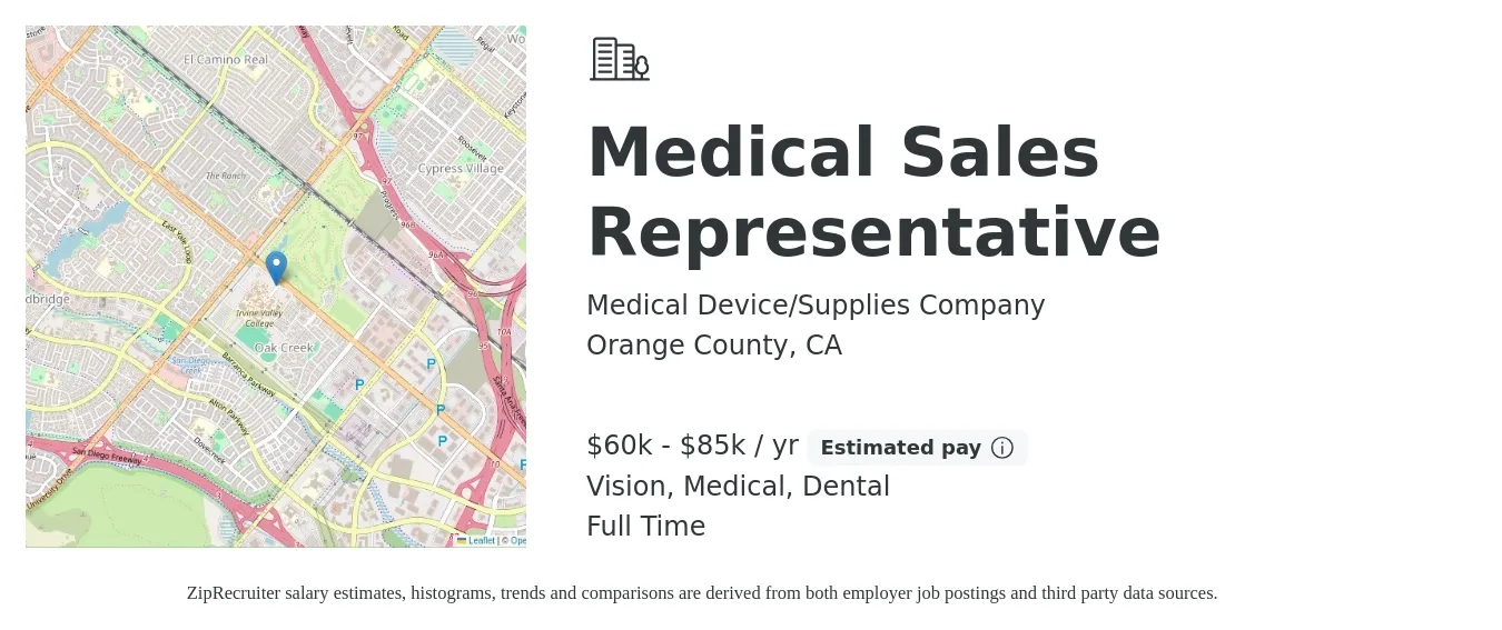 Medical Device/Supplies Company job posting for a Medical Sales Representative in Orange County, CA with a salary of $60,000 to $85,000 Yearly (plus commission) and benefits including dental, life_insurance, medical, retirement, and vision with a map of Orange County location.