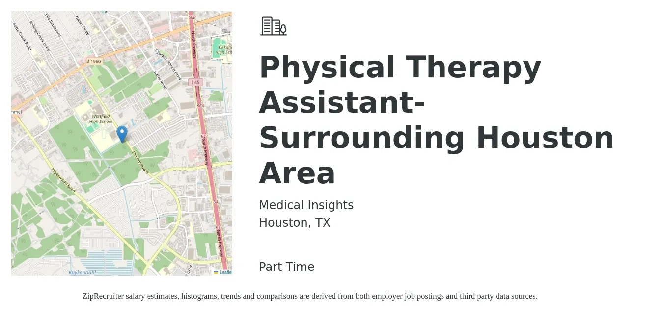 Medical Insights job posting for a Physical Therapy Assistant-Surrounding Houston Area in Houston, TX with a salary of $29 to $38 Hourly with a map of Houston location.